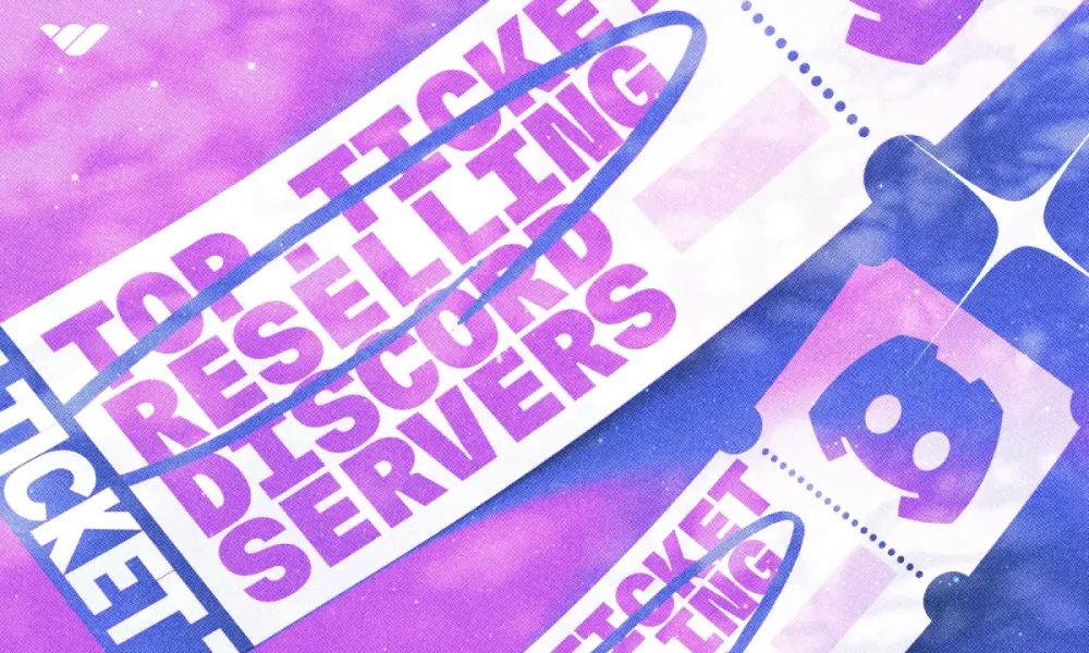 Top 20 best ticket reselling Discord servers [March 2026]